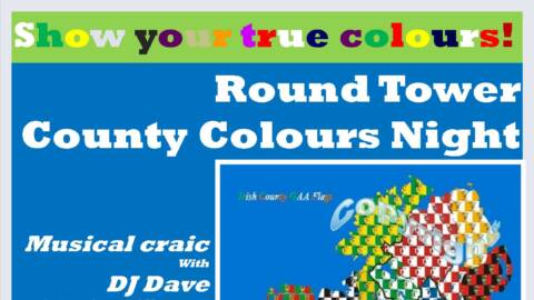 Round Tower County Colours Night – Saturday 29th August