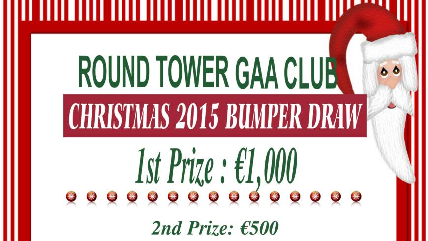Round Tower Christmas Draw 2015 – Monday 21st December, please return tickets