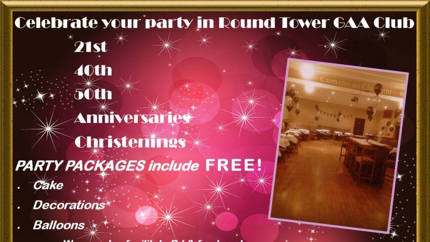 Host your celebration in Round Tower GAA Club!