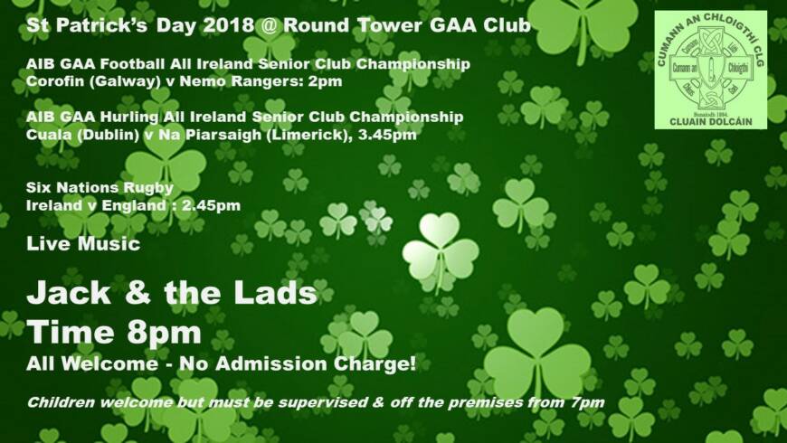 St Patrick’s Day in Round Tower GAA Club