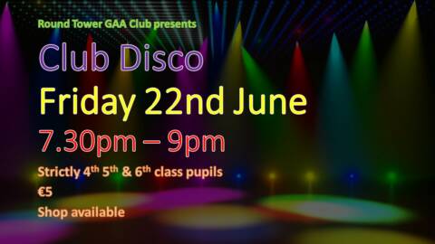 Club Disco – Friday 22nd June