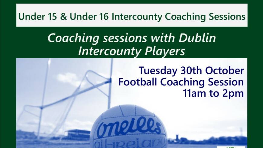 CANCELLED: Boys Under 15 & Under 16 Intercounty Coaching Sessions