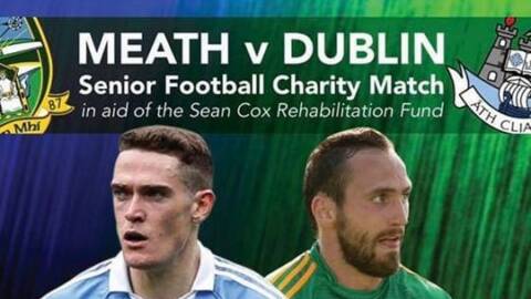 Dublin v Meath Sean Cox fundraiser this Sunday