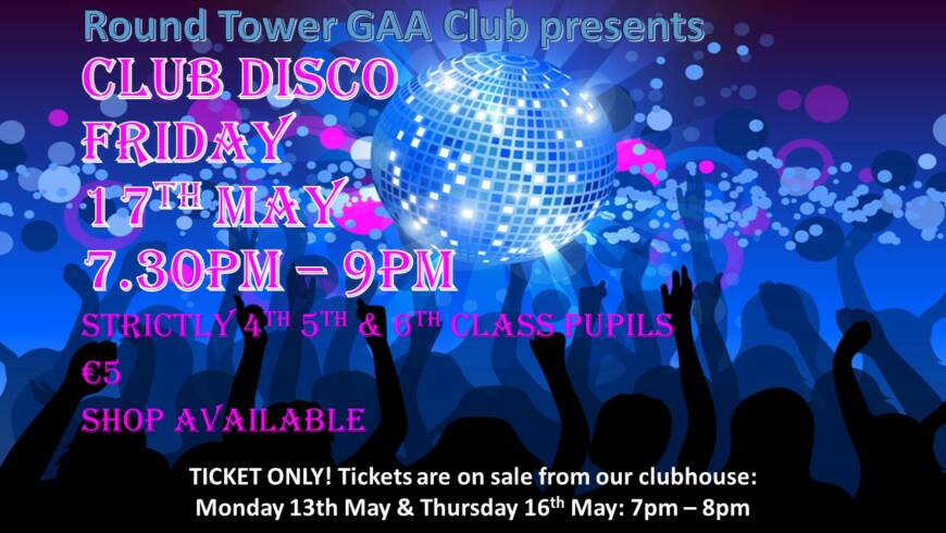 Club Disco: Friday 17th May – Purchase Tickets in Advance